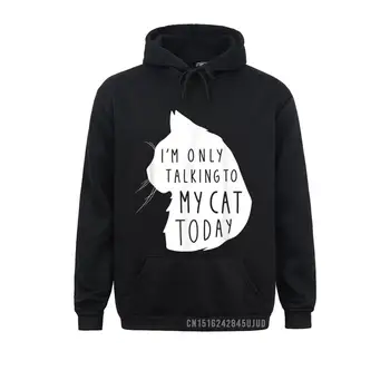  Funny Cat Only Talking To My Cat Džemperis Cool Cat Tee Pullover Vyriški džemperiai su gobtuvais Crazy 2021 m. Naujos mados džemperiai